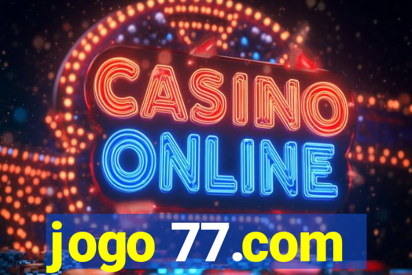jogo 77.com